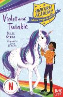 Unicorn Academy: Violet and Twinkle - Unicorn Academy: Where Magic Happens (Paperback)
