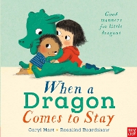 When a Dragon Comes to Stay - When a Dragon (Board book)