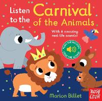 Listen to the Carnival of the Animals - Listen to the... (Board book)