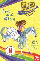 Unicorn Academy: Lyra and Misty - Unicorn Academy: Where Magic Happens (Paperback)