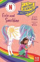 Unicorn Academy: Evie and Sunshine - Unicorn Academy: Where Magic Happens (Paperback)