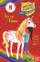 Unicorn Academy: Ivy and Flame - Unicorn Academy: Where Magic Happens (Paperback)