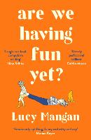 Are We Having Fun Yet? (Paperback)