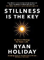 Stillness is the Key: An Ancient Strategy for Modern Life (Hardback)