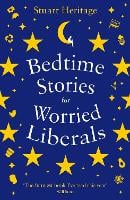 Bedtime Stories for Worried Liberals (Paperback)