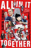 All In It Together: England in the Early 21st Century (Hardback)