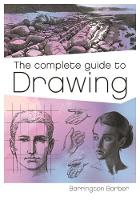 The Complete Guide to Drawing: A Practical Course for Artists (Paperback)