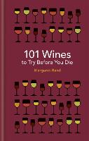 101 Wines to try before you die (Hardback)