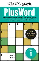 The Telegraph PlusWord: The fantastic new puzzle for Word-game and Crossword fans alike! (Paperback)