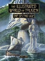 The Illustrated World of Tolkien The Second Age - Tolkien (Hardback)