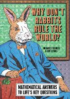 Why Don’t Rabbits Rule The World?