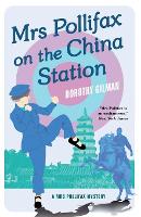 Mrs Pollifax on the China Station - Mrs Pollifax 6 (Paperback)