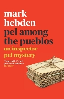 Pel Among the Pueblos (An Inspector Pel Mystery 11) (Paperback)