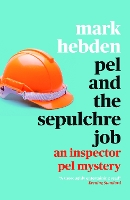 Pel and The Sepulchre Job - An Inspector Pel Mystery (Paperback)