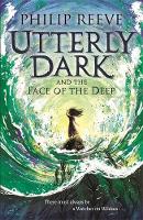 Utterly Dark and the Face of the Deep (Paperback)