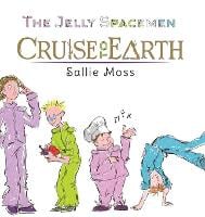 The Jelly Spacemen: Cruise to Earth