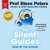 The Silent Guides: How to understand and develop children's emotions, thinking and behaviours (CD-Audio)