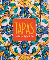Tapas: And Other Spanish Plates to Share (Hardback)
