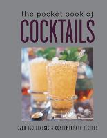 The Pocket Book of Cocktails: Over 150 Classic & Contemporary Cocktails (Hardback)