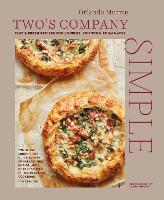 Two's Company: Simple: Fast & Fresh Recipes for Couples, Friends & Roommates (Hardback)