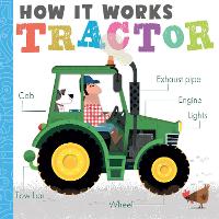 How it Works: Tractor - How it Works (Board book)