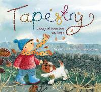 Tapestry: A Story of Love Loss and Hope: Tapestry a Story of Love, Loss and Hope (Paperback)