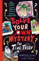 Solve Your Own Mystery: The Time Thief - Solve Your Own Mystery 2 (Paperback)