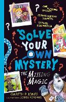 Solve Your Own Mystery: The Missing Magic - Solve Your Own Mystery (Paperback)