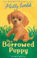 The Borrowed Puppy - Holly Webb Animal Stories (Paperback)
