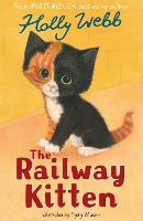 The Railway Kitten - Holly Webb Animal Stories (Paperback)