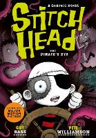 Stitch Head: The Pirate's Eye Graphic Novel - Stitch Head (Paperback)