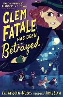 Clem Fatale Has Been Betrayed - Clem Fatale (Paperback)