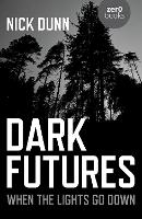 Dark Futures: When the Lights Go Down (Paperback)