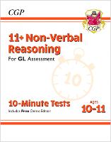 11+ GL 10-Minute Tests: Non-Verbal Reasoning - Ages 10-11 (with Online Edition)