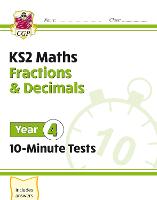 KS2 Year 4 Maths 10-Minute Tests: Fractions & Decimals