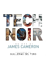 Tech Noir: The Art of James Cameron (Hardback)