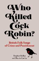 Who Killed Cock Robin? 2021