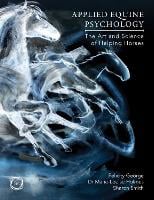Applied Equine Psychology: The Art and Science of Helping Horses (Paperback)
