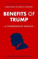 Benefits of Trump: A Comprehensive Analysis - Benefits of Series 3 (Paperback)