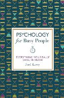 Psychology for Busy People (Hardback)