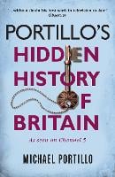 Portillo's Hidden History of Britain (Paperback)