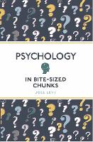 Psychology in Bite Sized Chunks - Bite-Sized Chunks (Paperback)