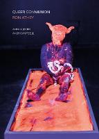 Queer Communion - Ron Athey (Paperback)