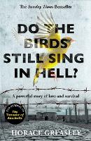 Do the Birds Still Sing in Hell?