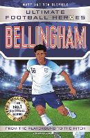 Ultimate Football Heroes: Bellingham (Midfield Generals 1 - the perfect World Book Day gift!) - Ultimate Football Heroes (Paperback)