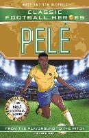 Classic Football Heroes: Pelé (Top Ballers 2): Collect them all! - Ultimate Football Heroes (Paperback)