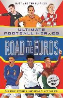 Road to the Euros (Ultimate Football Heroes): Collect them all! (Paperback)
