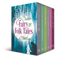 The Classic Fairy & Folk Tales Collection: Deluxe 6-Volume Box Set Edition - Arcturus Collector's Classics
