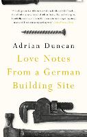 Love Notes from a German Building Site (Hardback)