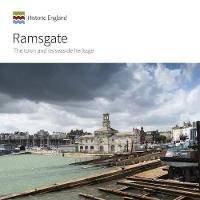 Ramsgate: The town and its seaside heritage - Informed Conservation (Paperback)
